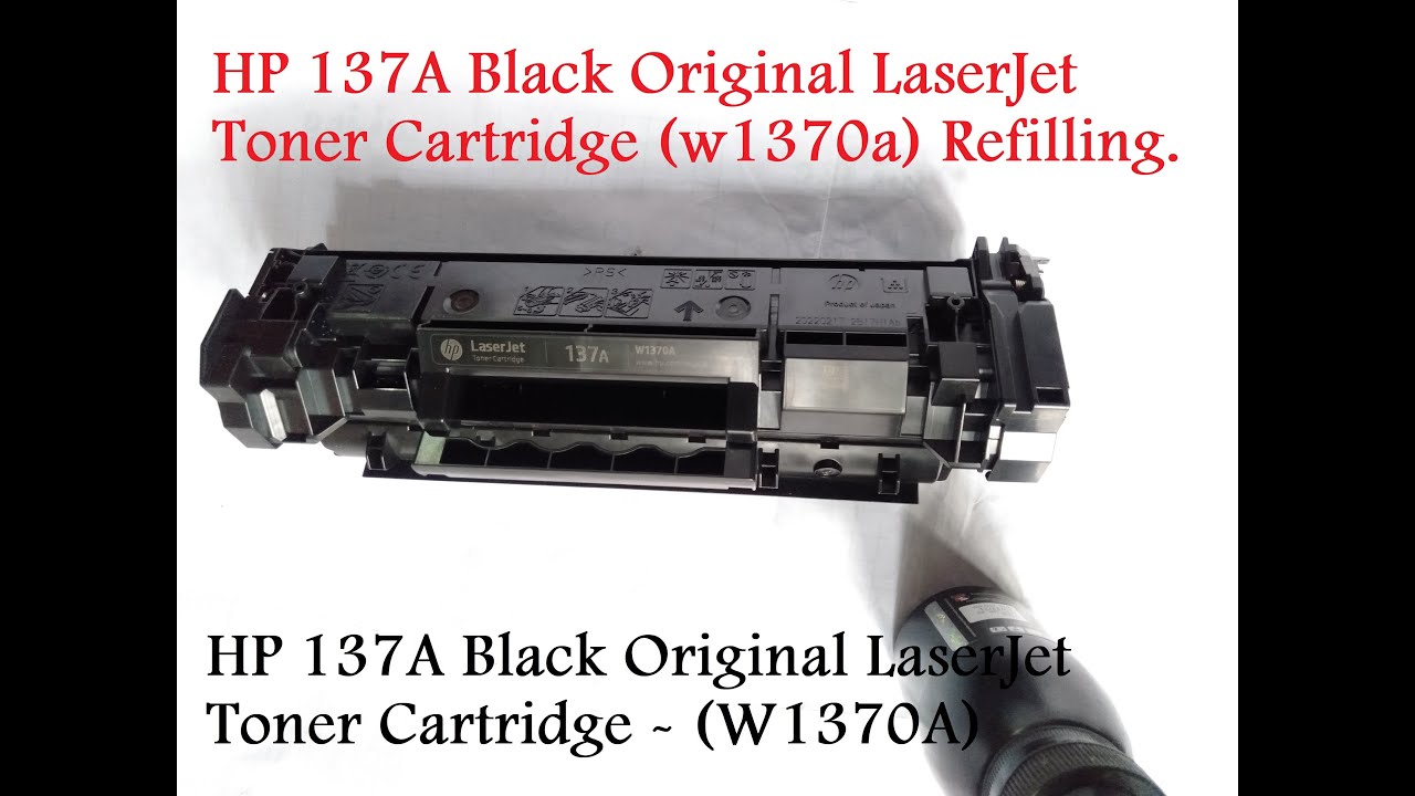 HP 137A Black Original LaserJet Toner Cartridge (w1370a) Refilling .