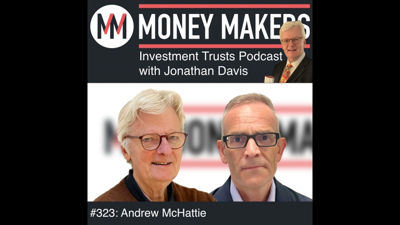 323: Подкаст Money Makers Investment Trusts с Эндрю МакХэтти (14 марта 2026 г.)