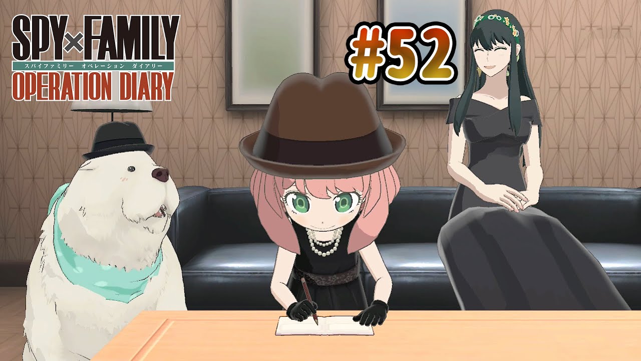 アーニャ絵日記完成度100%絵日記を作るまで頑張る『SPY×FAMILY OPERATIONDIARY』実況プレイpart52