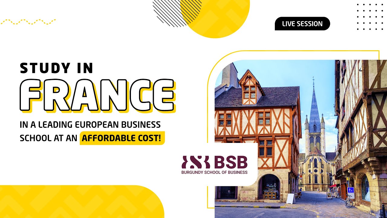 Live Session: Study in France! Discover opportunities with Burgundy School of Business