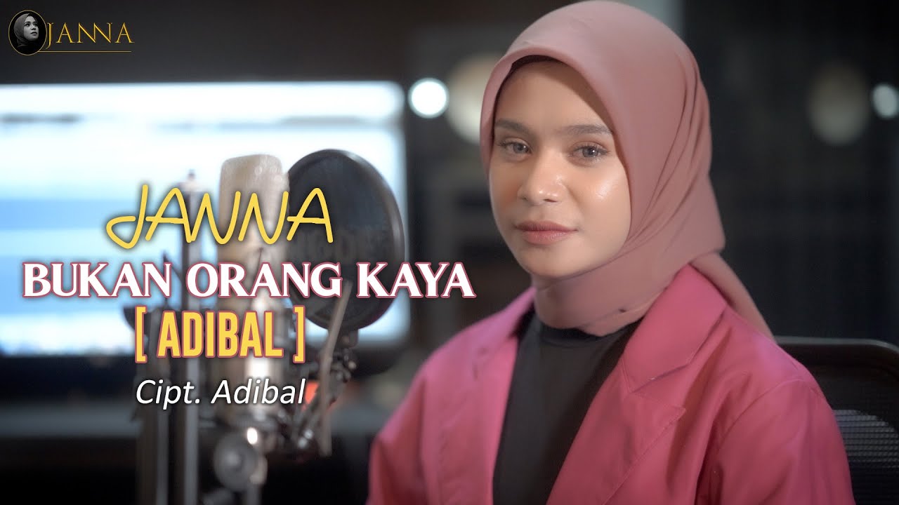 BUKAN ORANG KAYA - ADIBAL SAHRUL (Cover by JANNA)