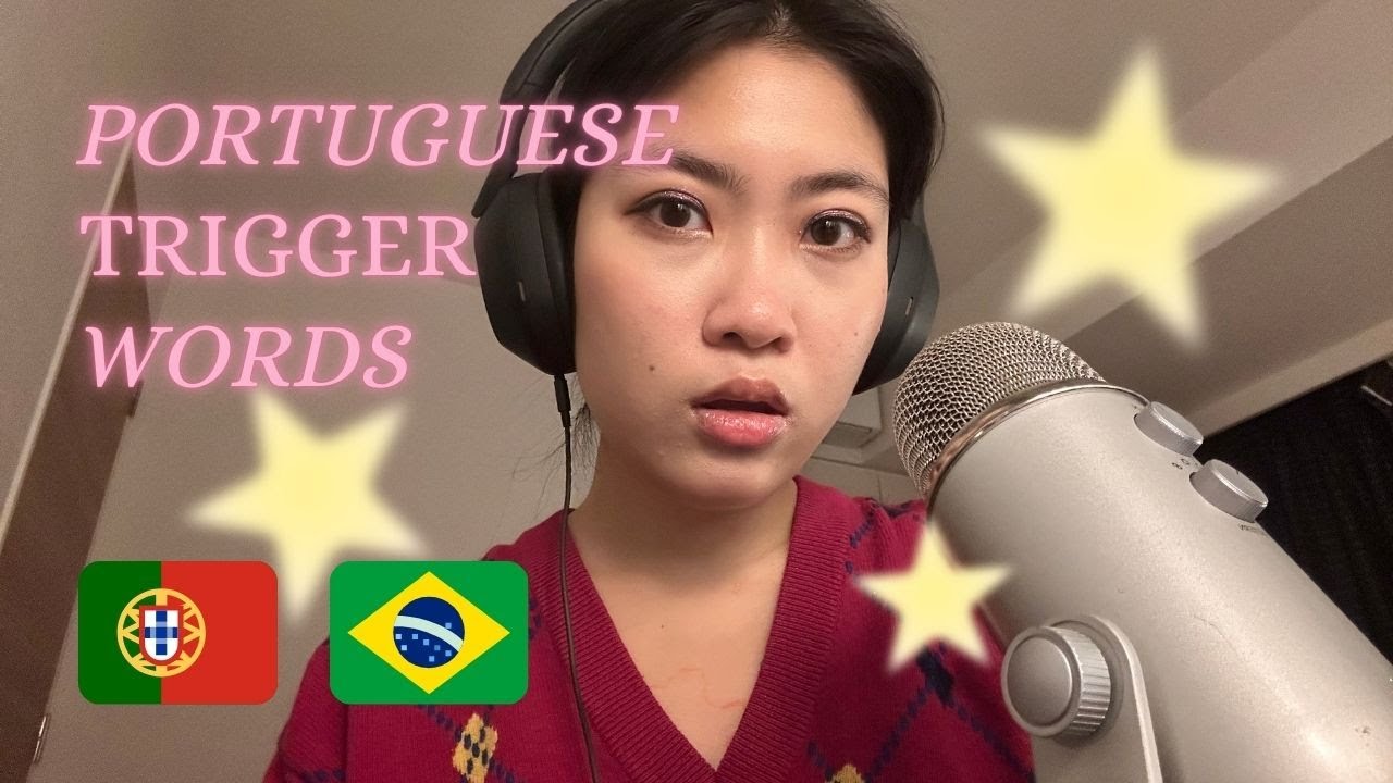 ASMR PORTUGUESE TRIGGER WORDS🇵🇹