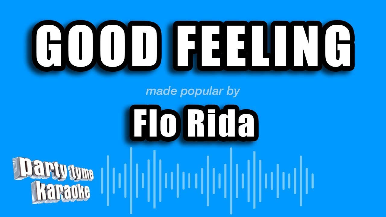 Flo Rida - Good Feeling (Karaoke Version)