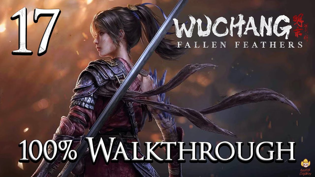 WUCHANG: Fallen Feathers - Walkthrough Part 17: Bo Sorceress
