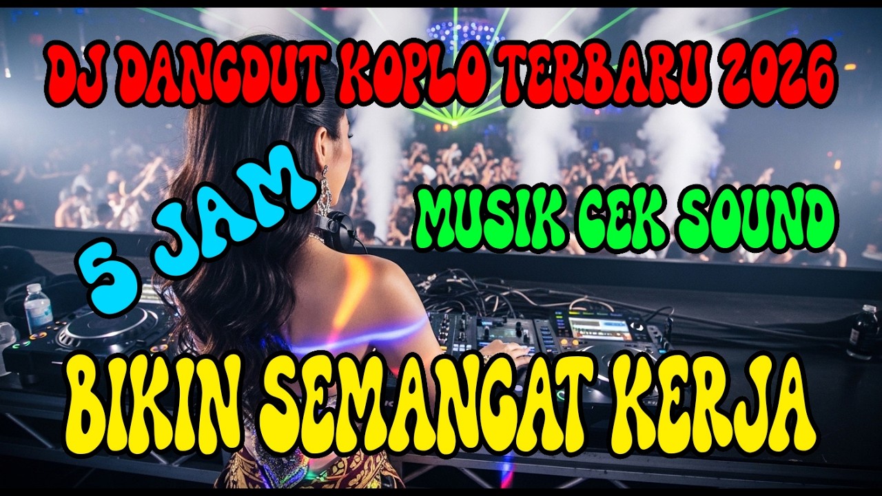 DJ Dangdut Koplo Terbaru 2026 🔥 Full Bass Padat Jernih | Musik Cek Sound & Kerja | Lo-Fi Onlineku