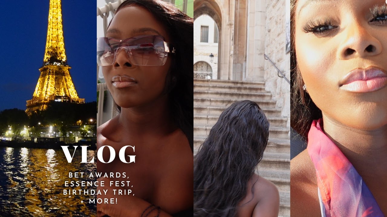 VLOG! BET Awards + Essence Fest + Spain & Europe Bday Trip + MORE !