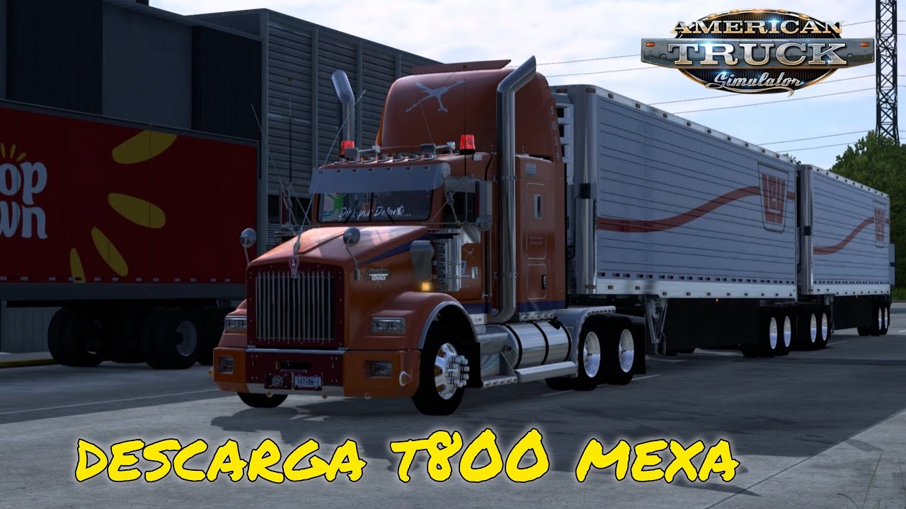 DESCARGA GRATIS ESTE MAMALON T800 CON SKINS MEXICANAS 🔥🍅 | ATS V1.57 