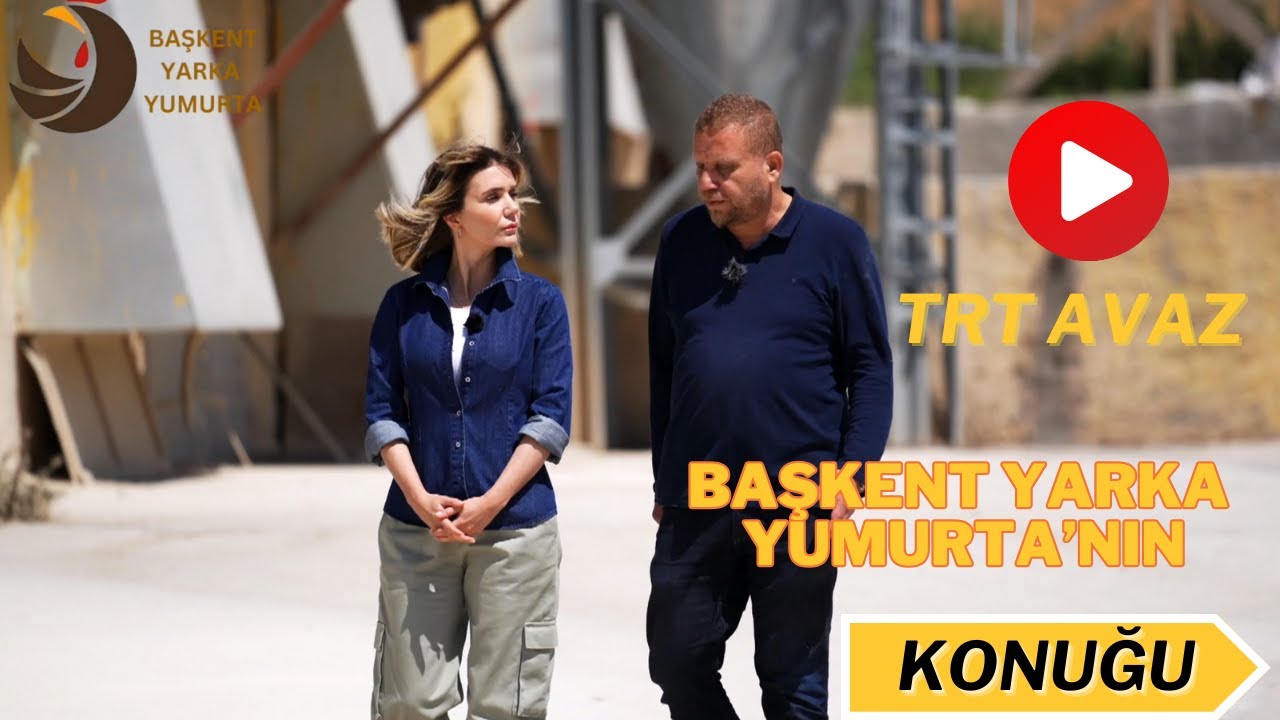 TRT AVAZ BAŞKENT YARKA YUMURTA'NIN KONUĞU