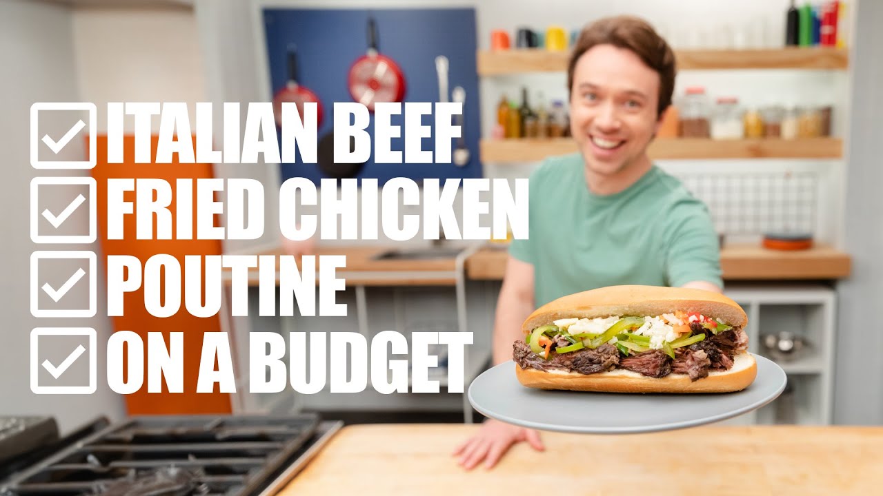 Italian Beef on a Budget, Fried Chicken, Poutine and More.