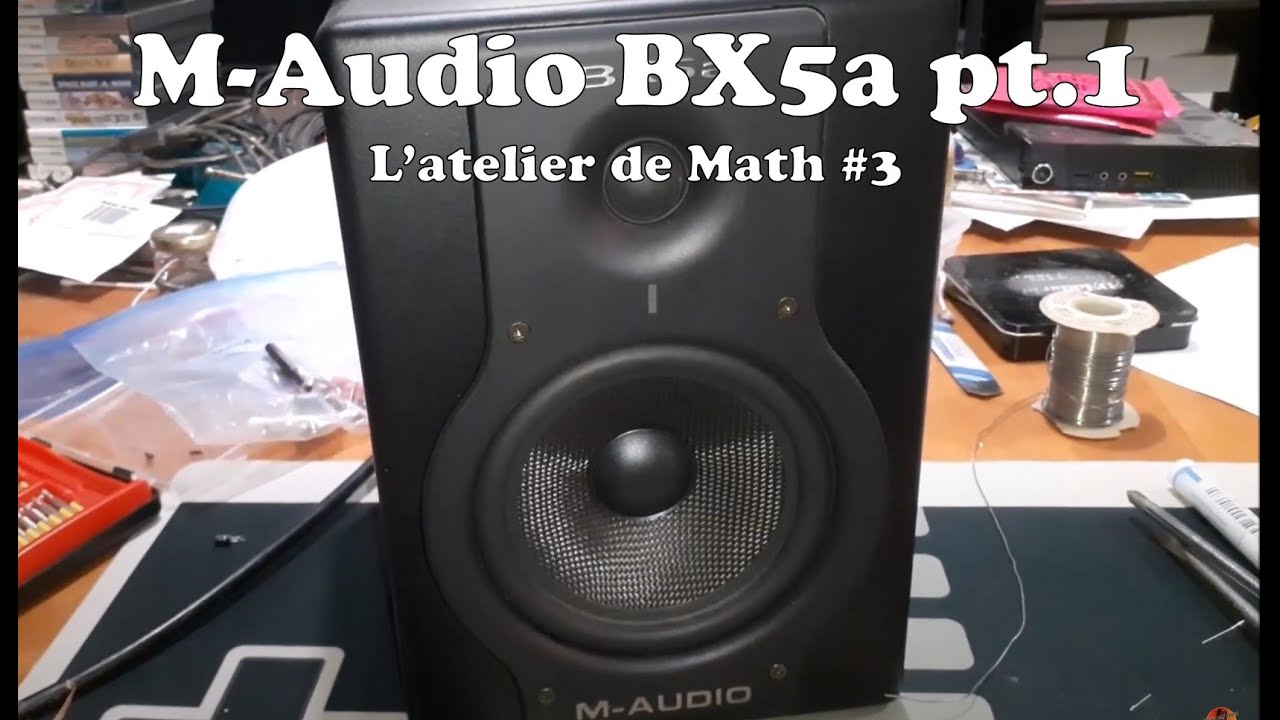 L'atelier de Math #3 - M-Audio BX5a pt.1