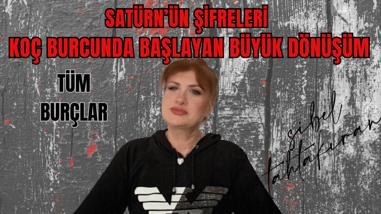 🔥 Satürn’ün Şifreleri: Koç Burcunda Başlayan Büyük Dönüşüm#astroloji
