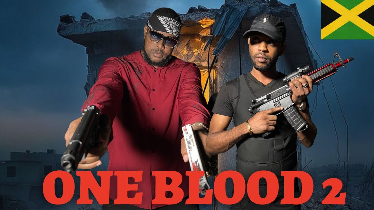 New Jamaican Movie || One Blood Part 2 ~ The Resurrection || Action Drama 2025