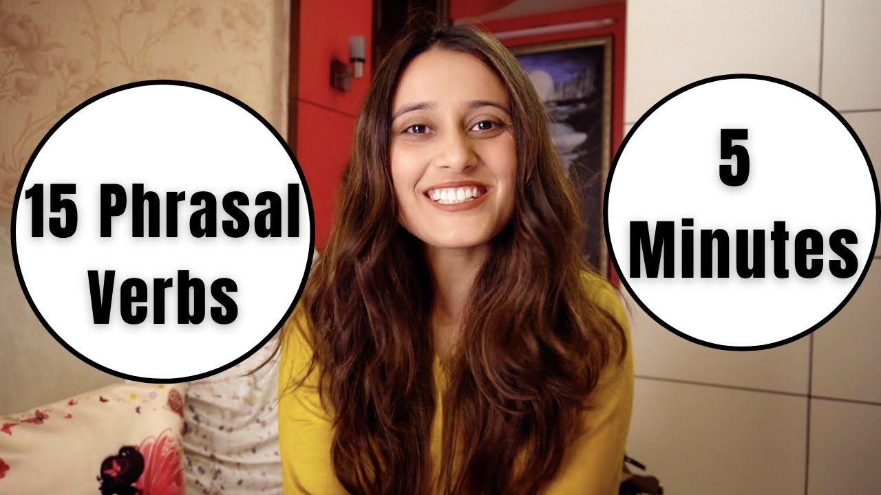 15 Phrasal Verbs to use in daily life English