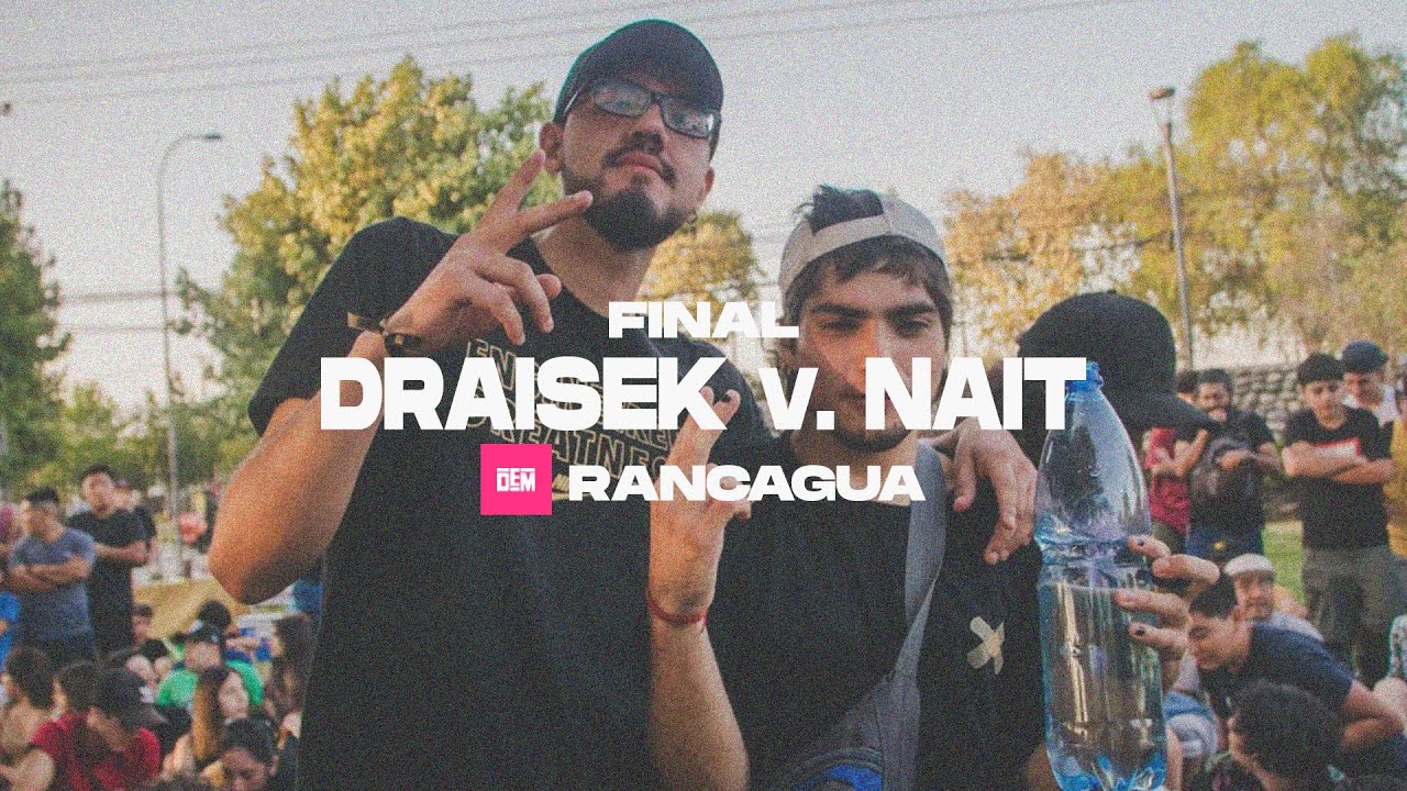 DRAISEK vs. NAIT: LA FINAL - Rancagua #LaGiraDEM 2020