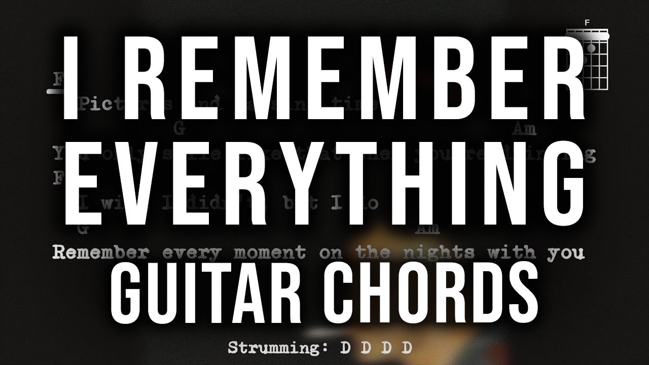 I Remember Everything, Zach Bryan ft. Kacey Musgraves,  Guitar Chords & Lyrics, Easy Play Along