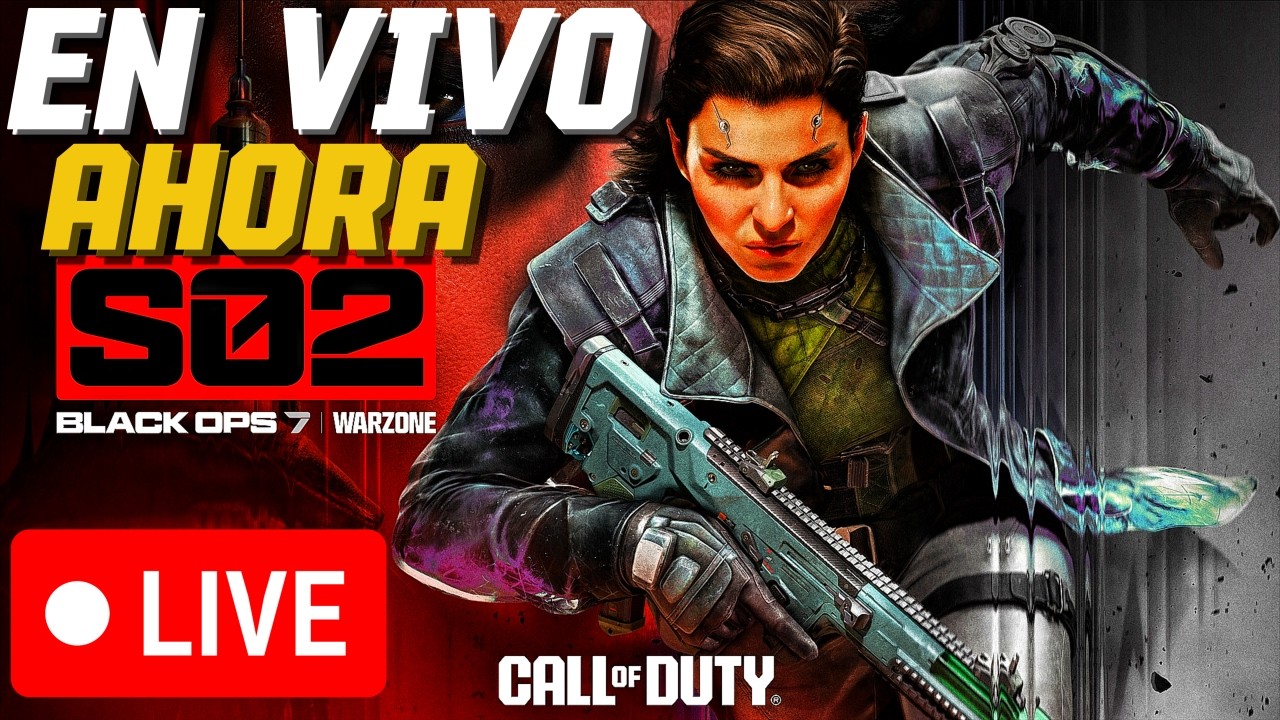 ⚡EN VIVO BO7⚡:  WARZONE TEMPORADA 2 😍😍😍