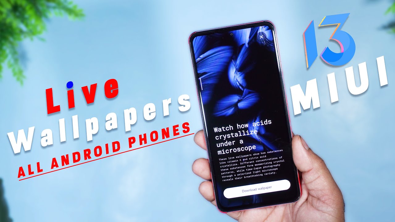 Install MIUI 13 Live Wallpapers on Any Android Phones| Moltenglass & Crystallization Live Wallpapers
