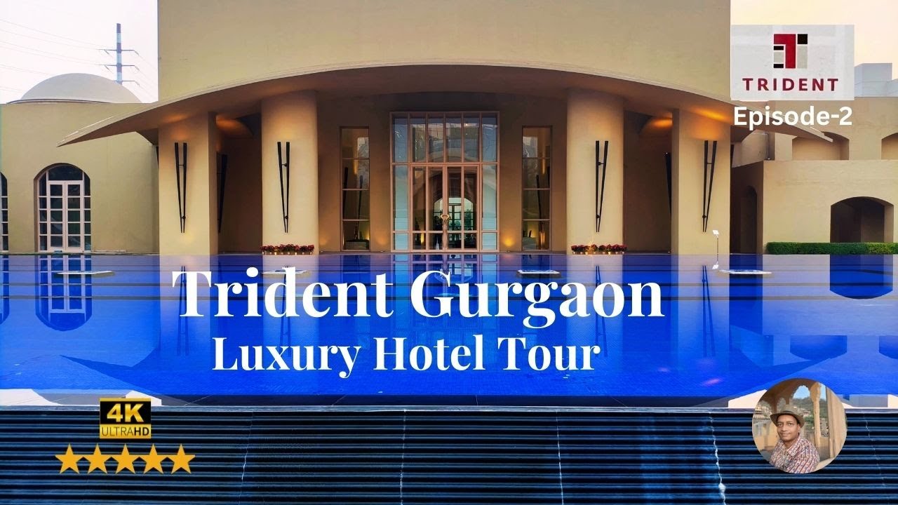 Ep-2 | TRIDENT Gurgaon - Dining Options | 4K | #trident #luxuryhotel #gurgaoncity
