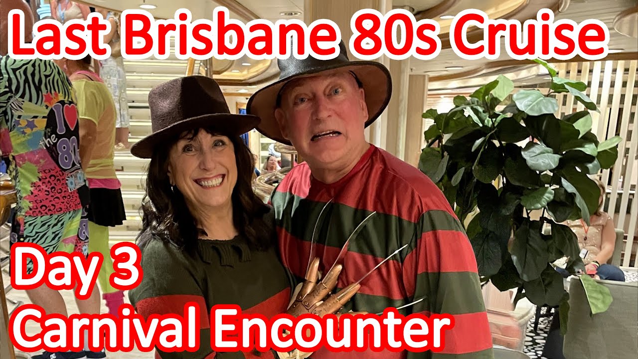 Carnival Encounter 80s Cruise Day 3 - Last 80s Cruise from Brisbane
