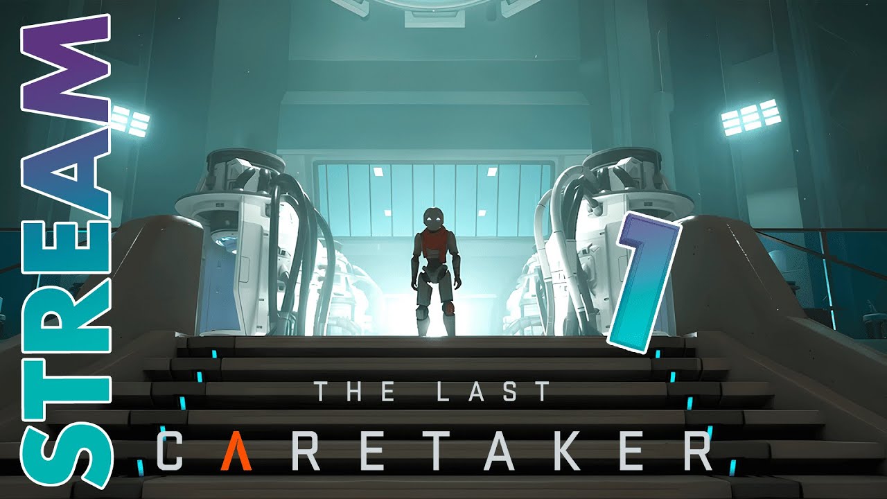 ПОСЛЕДНИЙ СМОТРИТЕЛЬ ► THE LAST CARETAKER ► STREAM ► ПРОХОЖДЕНИЕ 1 ► #gone_play
