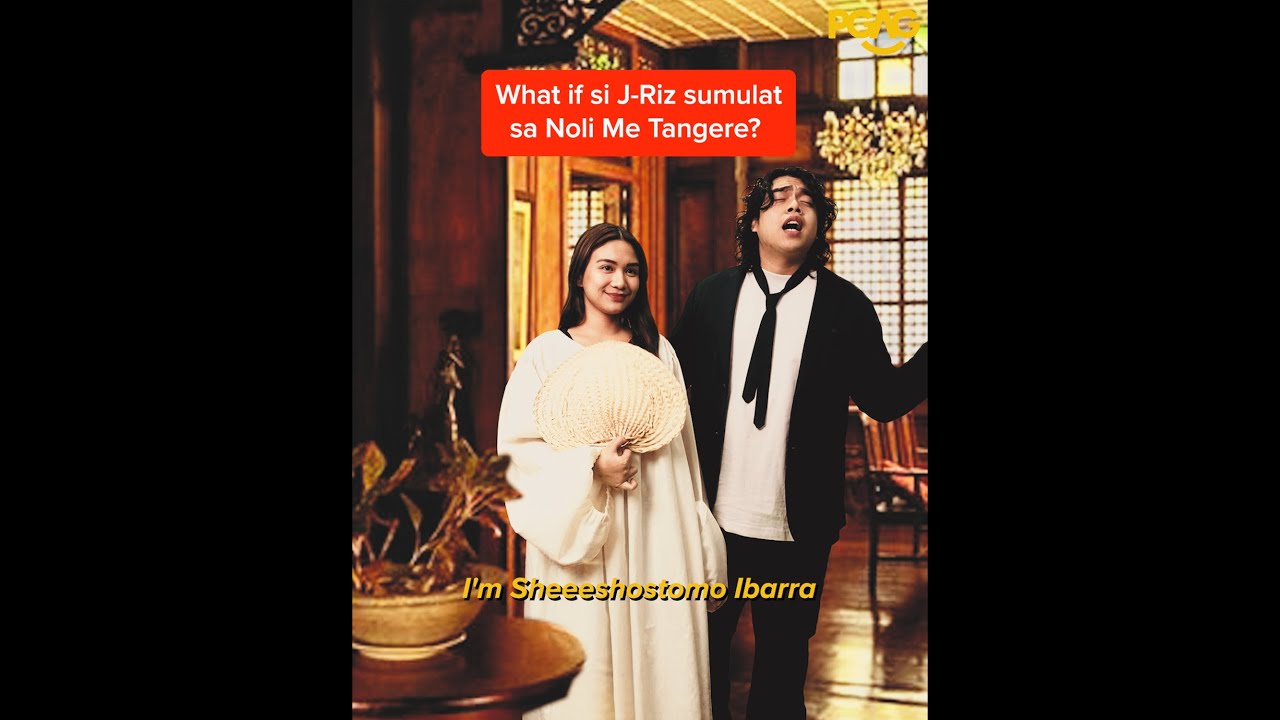 What if si J-Riz ang sumulat sa Noli Me Tangere?