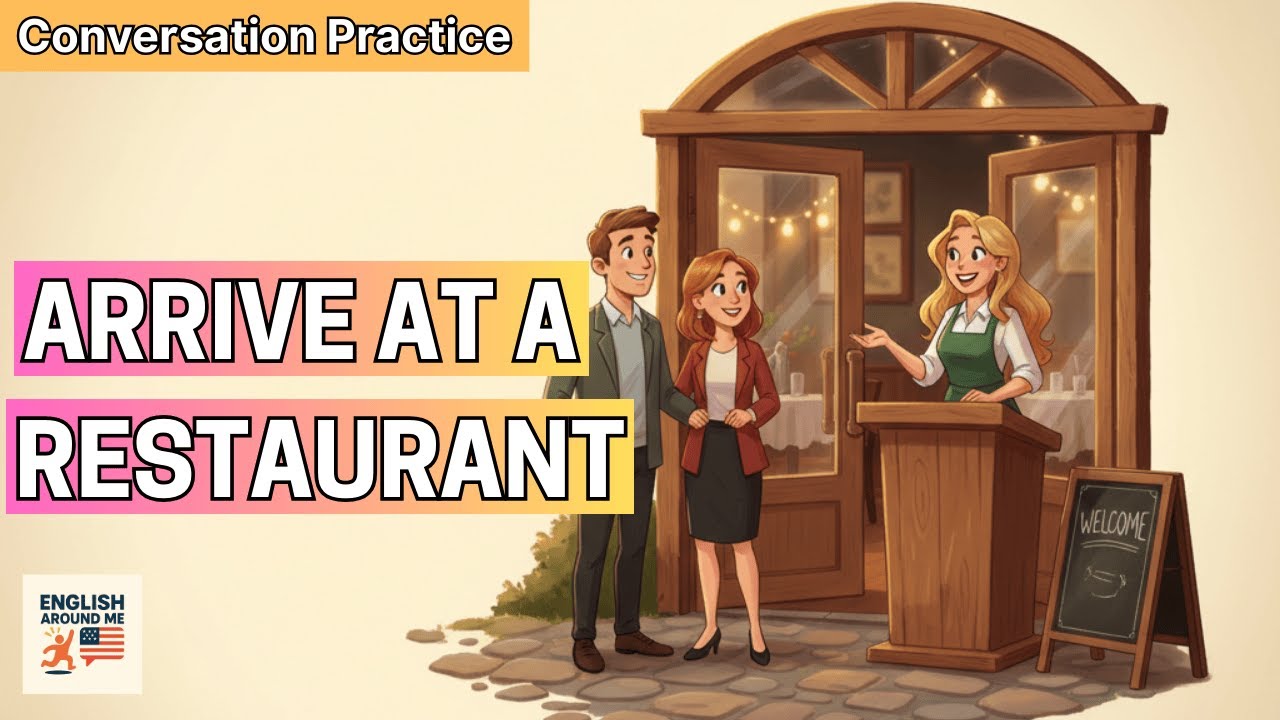 Real English Fast: Arrive at Restaurants Confidently (7 Essential Phrases) | Learn English Podcast