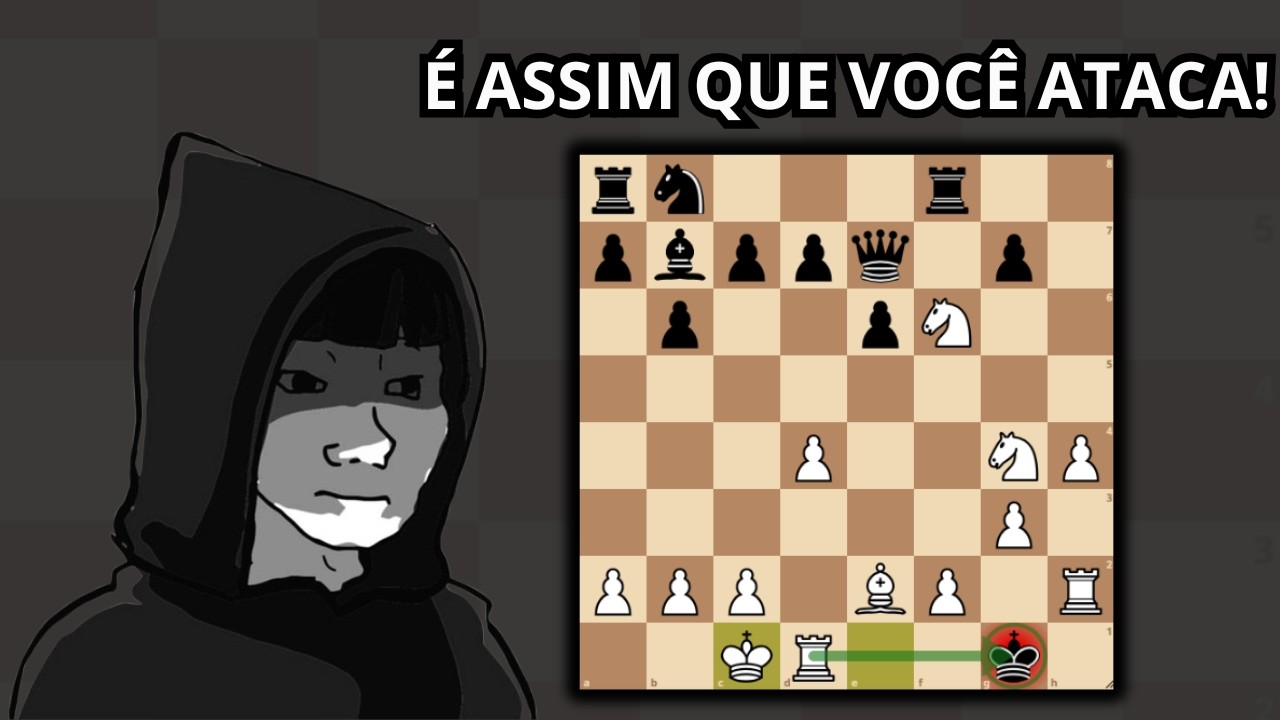 Como Atacar o Rei do Jeito Certo