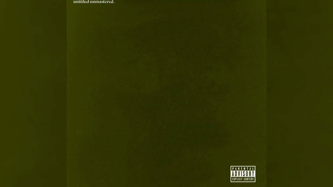 untitled 01 08.19.2014. - Kendrick Lamar (untitled unmastered)
