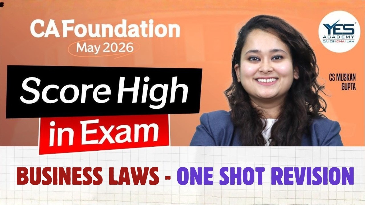 CA Foundation May 2026 Business Laws Strategy  | 90+ Score Plan | One Shot Revision | YES Academy