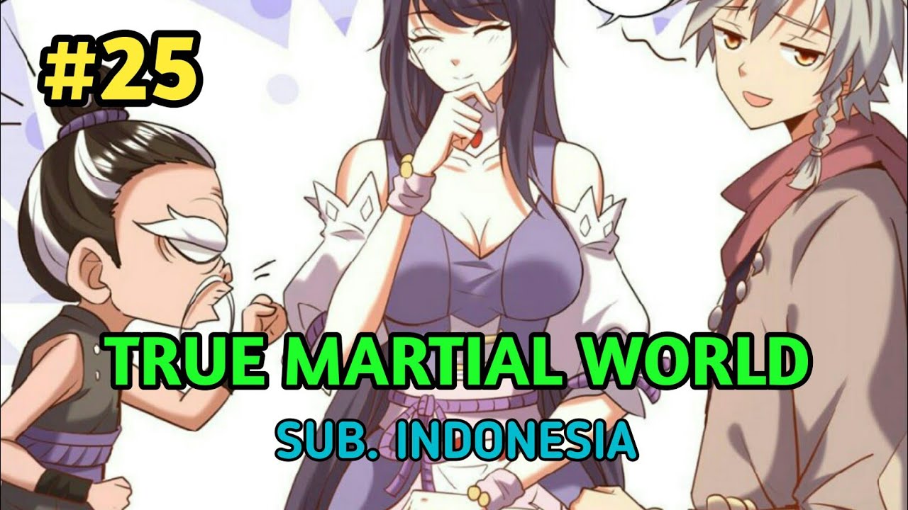 True Martial World Chapter 25 Sub. Indonesia - Komik