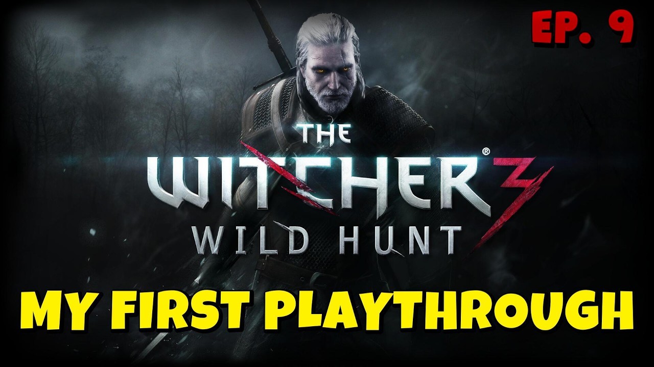 Geralt’s To-Do List: 1. Find Dandelion 2. Get Paid 💸 The Witcher 3 Blind Run Ep.9