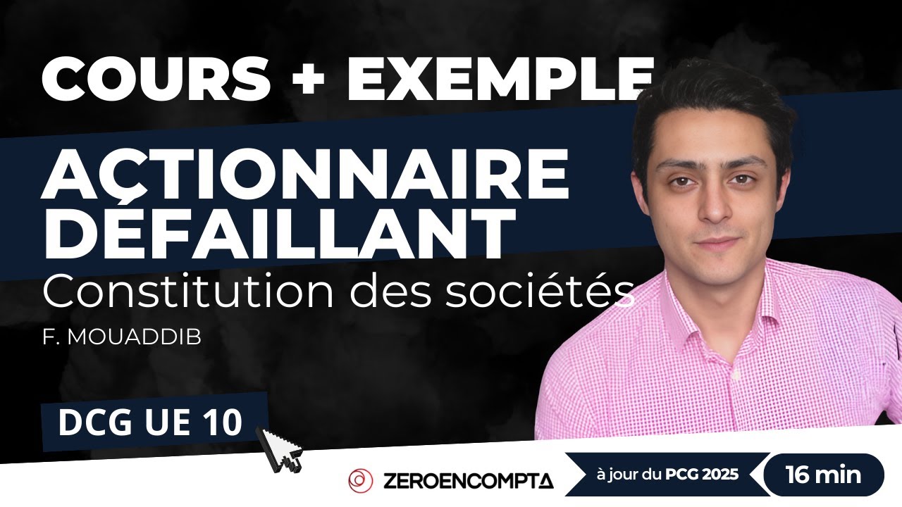 [DCG UE 10] Constitution des sociétés - Actionnaires défaillants 4/4