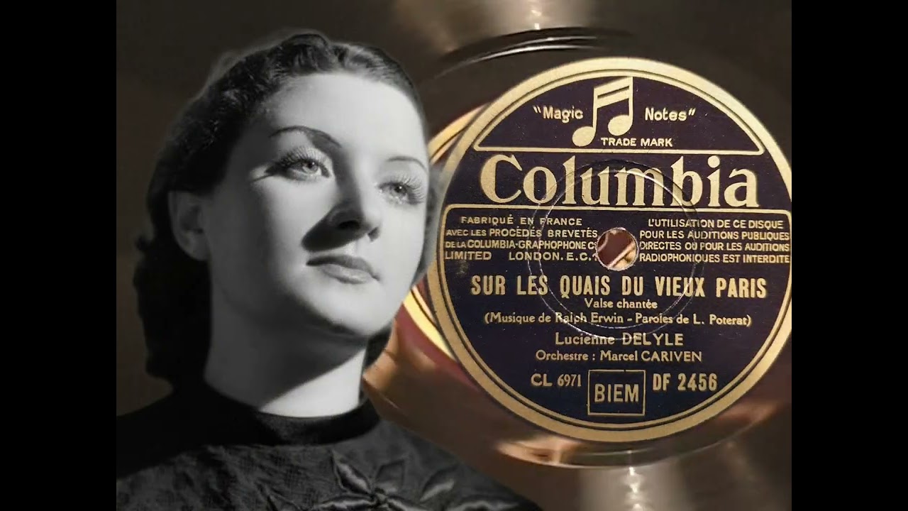 SUR LES QUAIS DU VIEUX PARIS - Lucienne  Delyle 1939 (Columbia DF 2456)