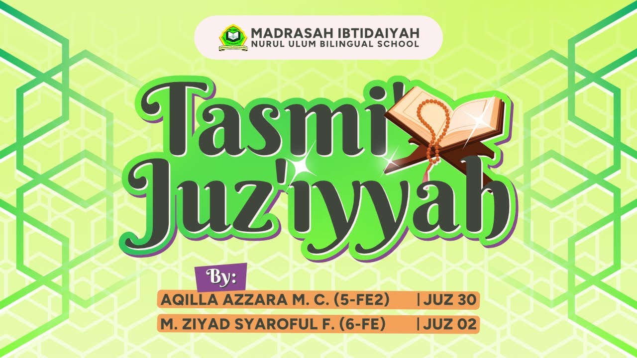 TASMI' JUZZ'IYYAH | MTs NURUL ULUM BILINGUAL SCHOOL (NBS) GRABAGAN