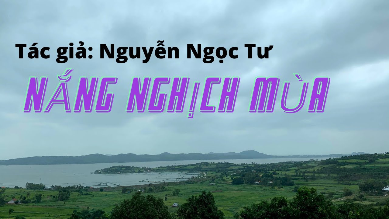 NẮNG NGHỊCH MÙA - Nguyễn Ngọc Tư | Đọc: Huỳnh Minh Hiền