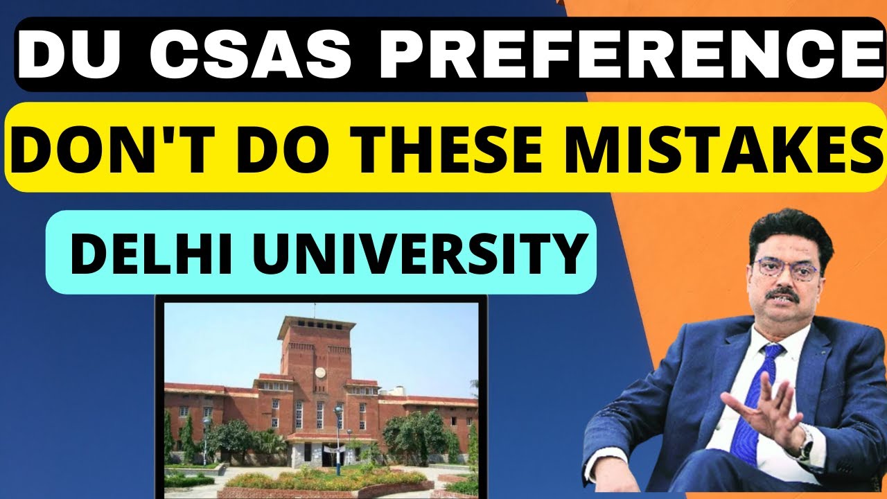 DU officials Explaining UG Admissions under Common Seat Allocation System CSAS 2022 PREFERENCE FILL🔥