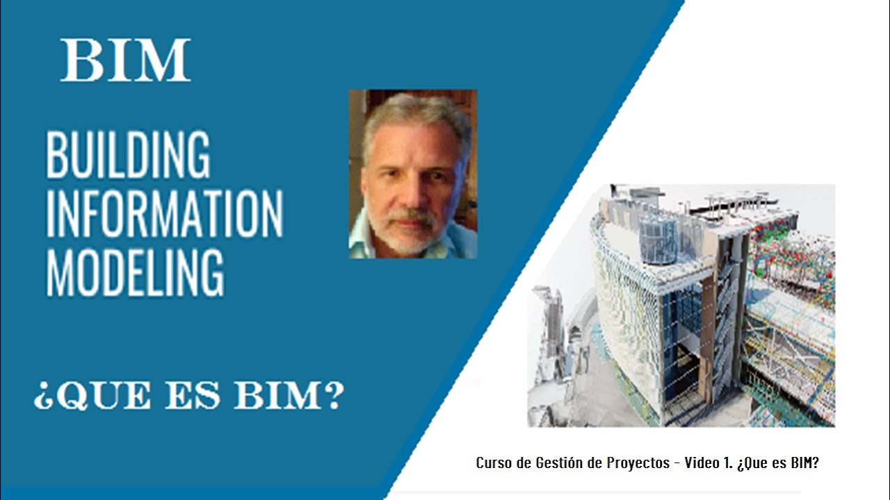 Video #1 - Qué es BIM, Modelado o Metodología