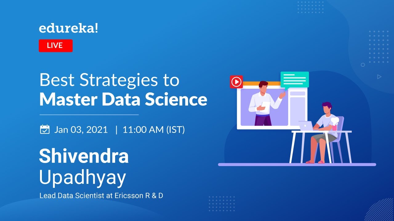 Best Strategies to Master Data Science in 2021 | Data Science Tutorial | Edureka