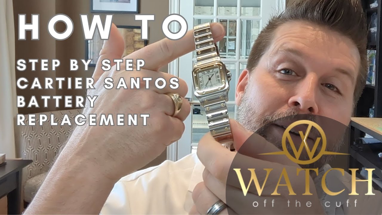 Инструкция: замена батареи Cartier Santos