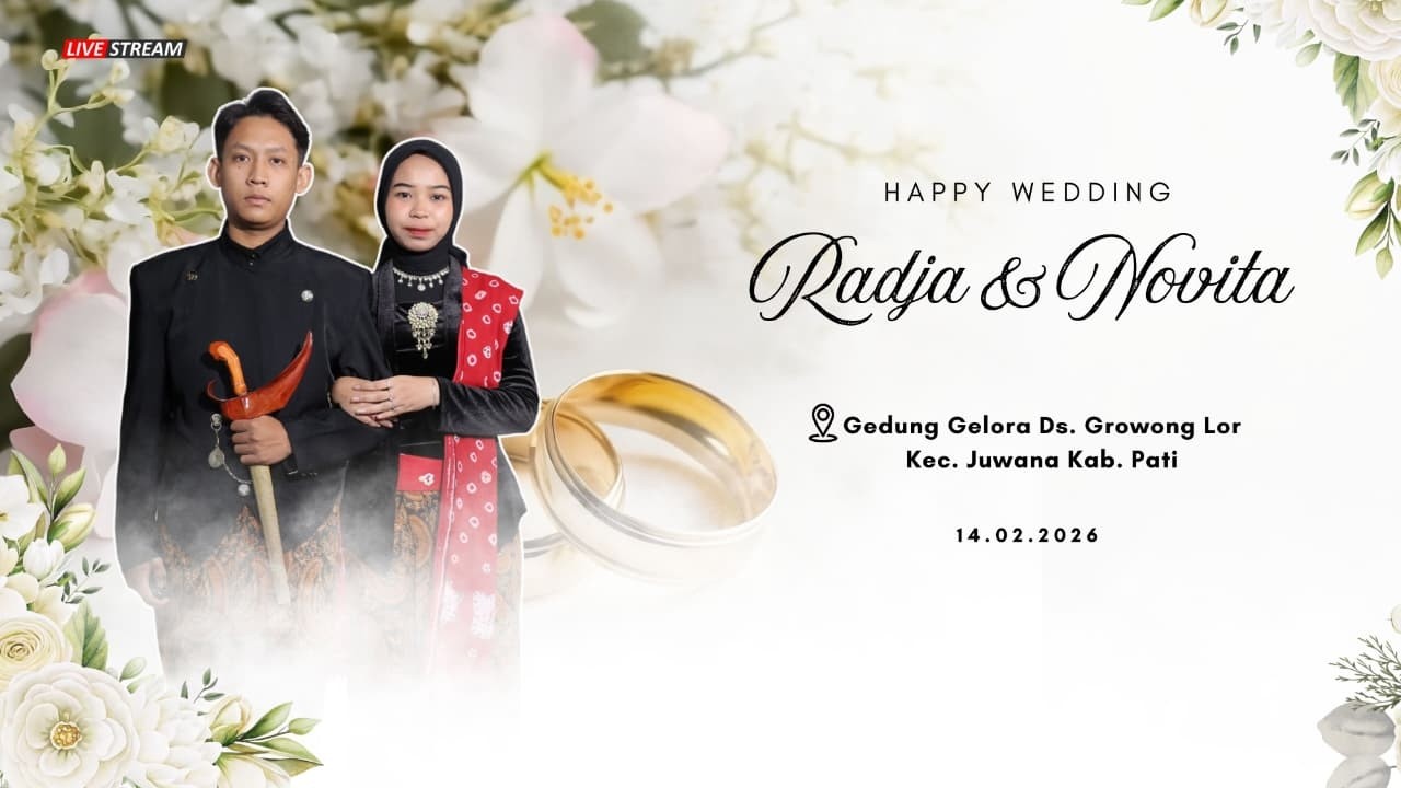 🔴LIVE STREAMING THE WEDDING OF RADJA FAJAR SAPUTRA & NOVITA PUSPITA SARI | GROWONG LOR - JUWANA