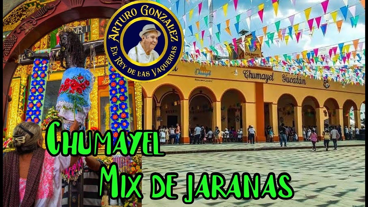 CHUMAYEL- MIX DE JARANAS - ARTURO GONZALEZ  /LA FIESTA QUE SE VIVE!