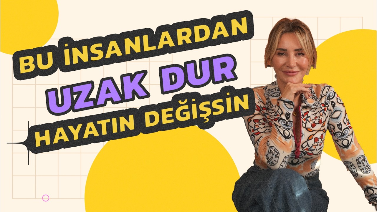 Uzak durulması gereken 10 insan tipi ❌ | Ashley Joy