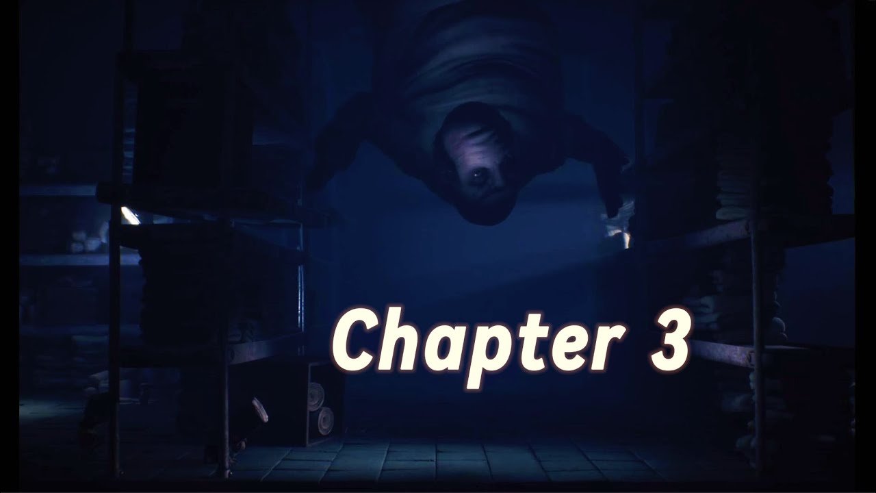 Little Nightmares 2 Chapter 3 Walkthrough