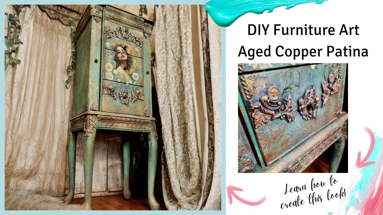 DIY Furniture Art: Layer Moulds, Decoupage Texture, Stencils & More/ Handpainted Aged Copper Patina
