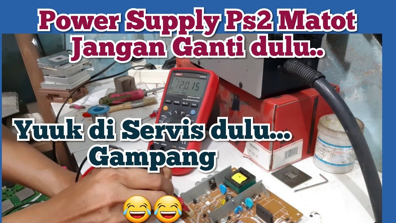 Servis Ps2 Mati Power Supply CUKUP 5 MENIT FIX