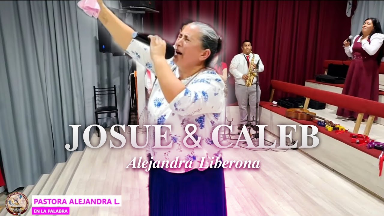 Josue y Caleb - Alejandra Liberona 🕊 | Culto especial de mujeres 