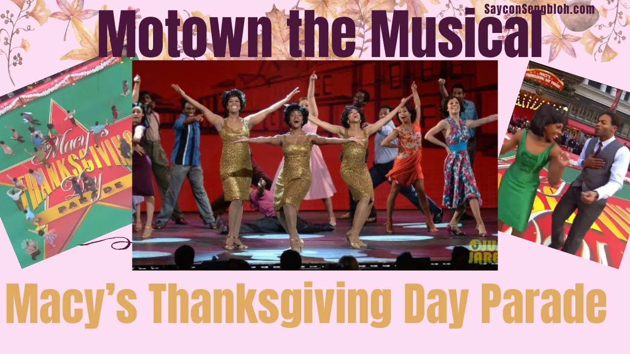 MOTOWN THE MUSICAL: Macy’s Thanksgiving Day Parade