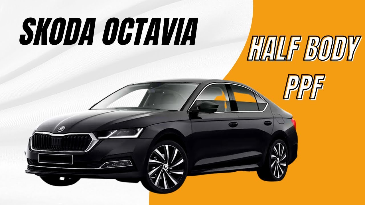 Skoda Octavia Paint Protection Film | Sunkool PPF on Skoda Octavia | Half Body PPF