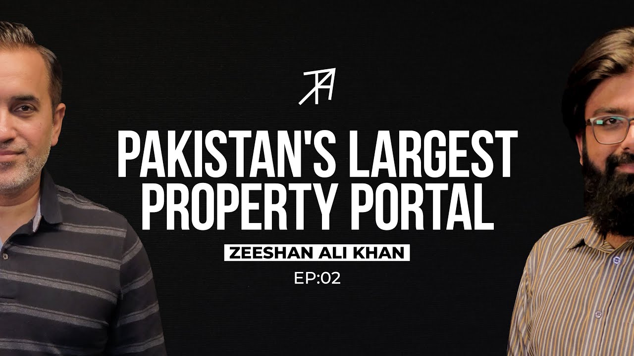 Real Estate, 6,000 Jobs, Property Portal & Man Behind it All | Zeeshan Ali Khan | Ep 2