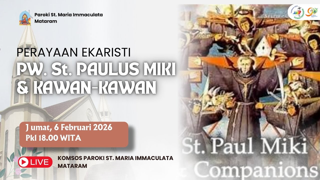 PERAYAAN EKARISTI PW. ST. PAULUS MIKI | JUMAT, 6  FEBRUARI 2026 | PUKUL 18.00 WITA